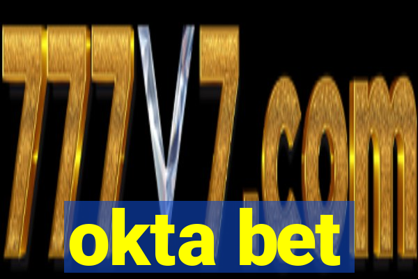 okta bet